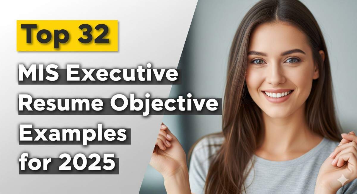 Top 32 MIS Executive Resume Objective Examples for 2025
