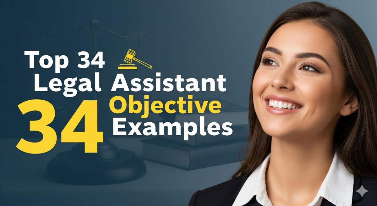 Top 34 Legal Assistant Resume Objective Examples