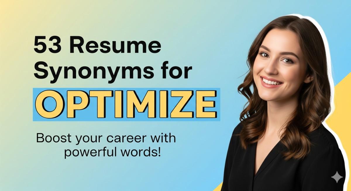53 Resume Synonyms for Optimize To Use On Your Resume