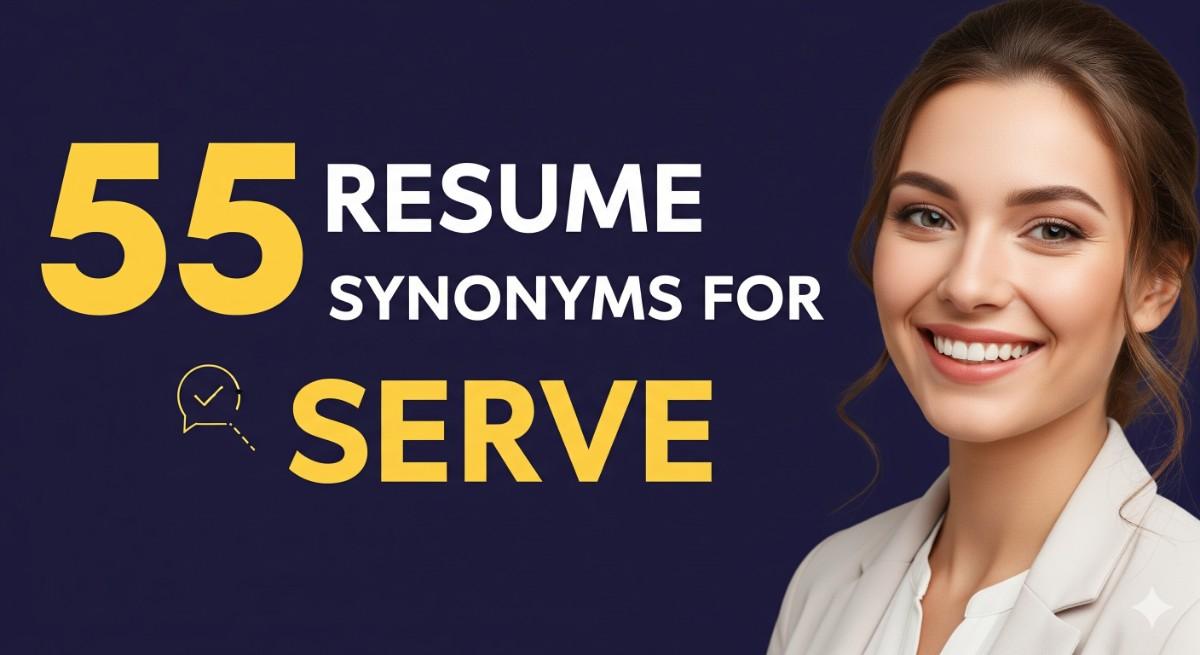 55 Resume Synonyms for Serve To Use On Your Resume