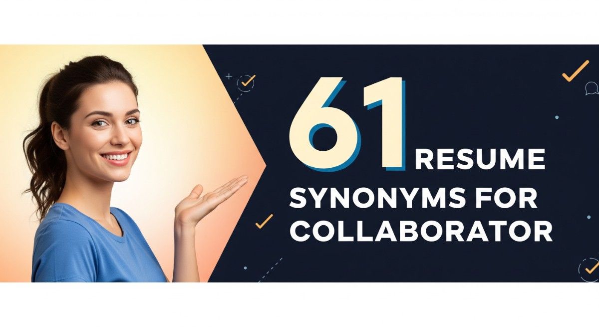 61 Resume Synonyms for Collaborator To Use On Your Resume
