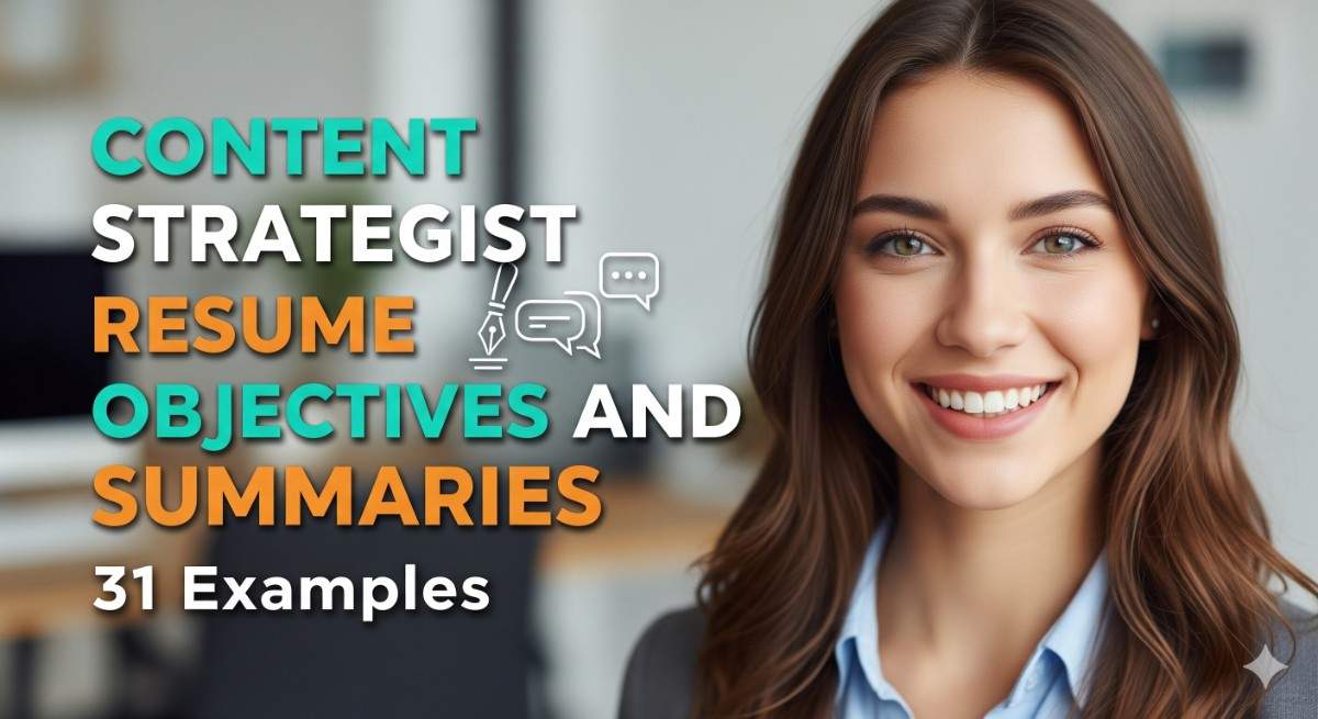 Content Strategist Resume Objectives and Summaries 31 Examples