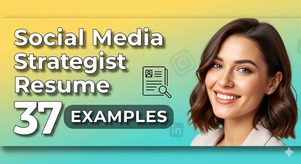Social Media Strategist Resume Objectives and Summaries: 37 Examples