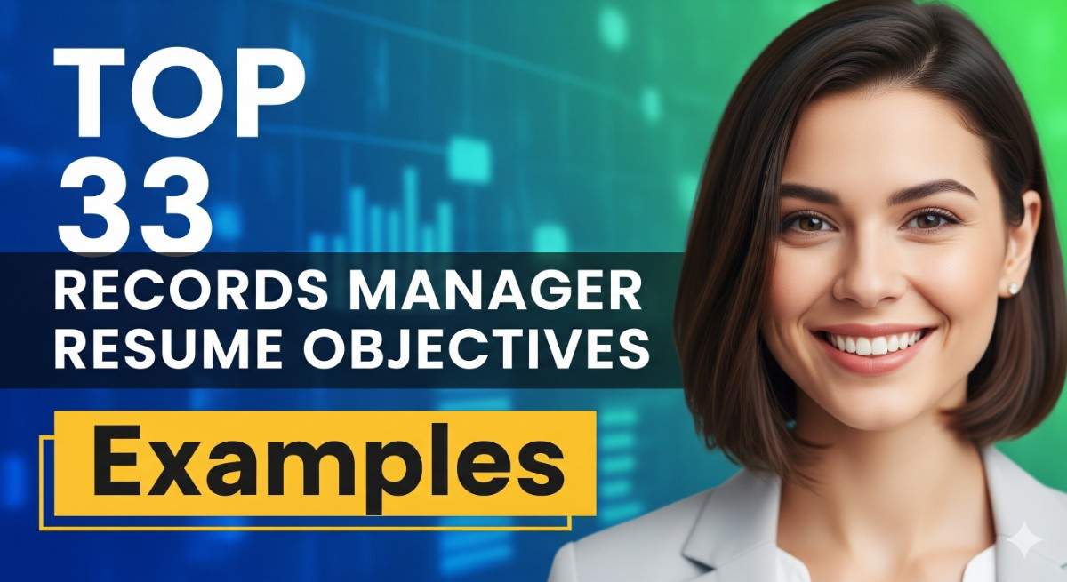 Top 33 Records Manager Resume Objective Examples