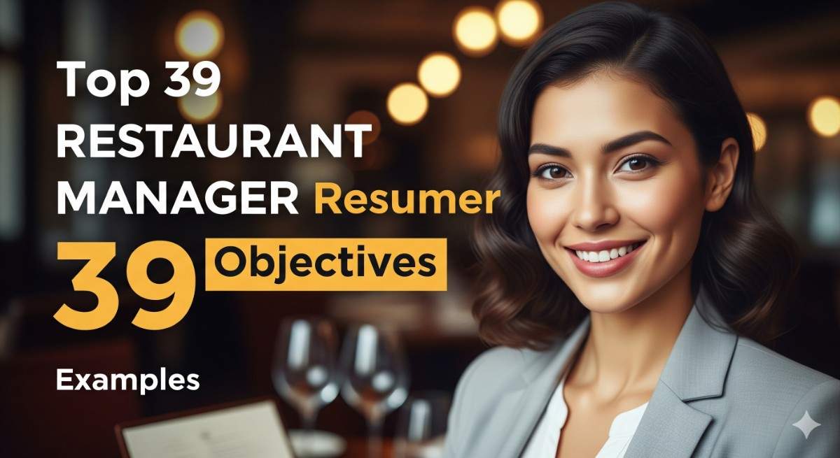 Top 39 Restaurant Manager Resume Objective Examples