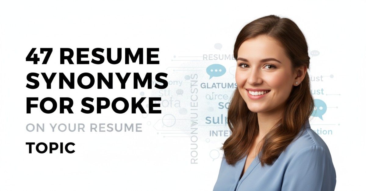 47 Resume Synonyms for Spoke To Use On Your Resume