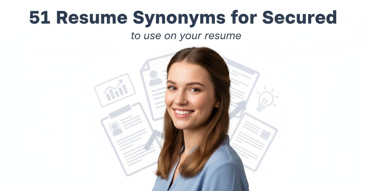 51 Resume Synonyms for Secured To Use On Your Resume