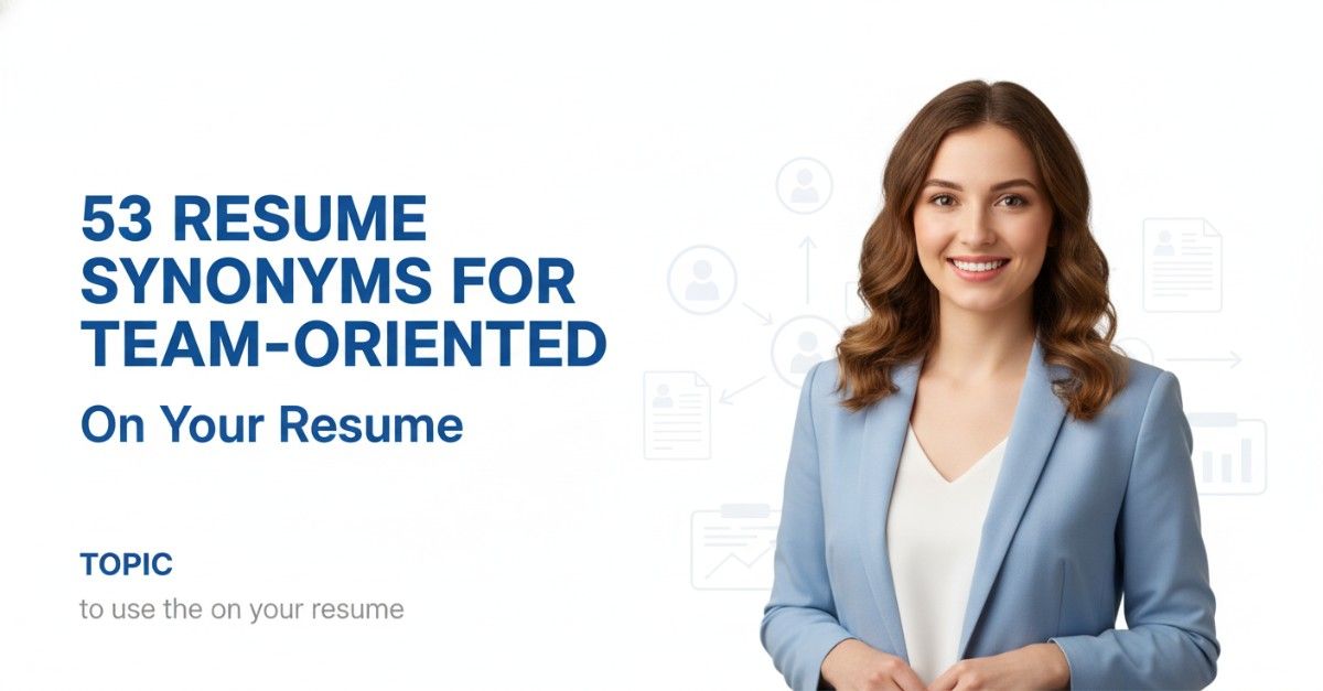 53 Resume Synonyms for Team-oriented To Use On Your Resume