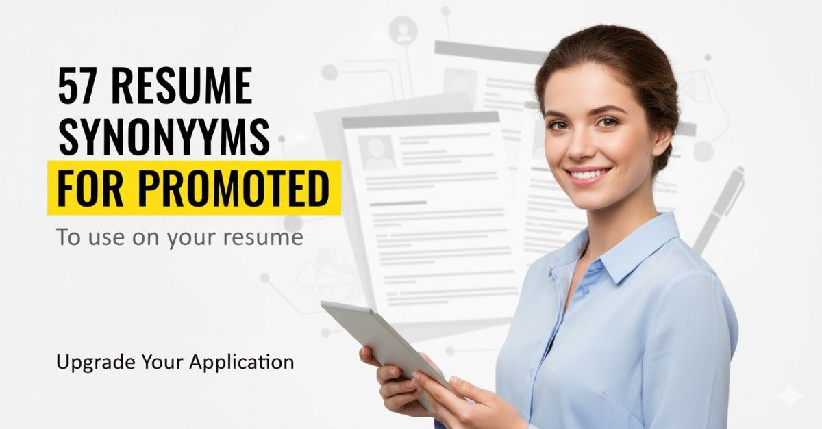 57 Resume Synonyms for Promoted To Use On Your Resume