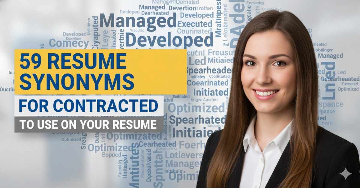 59 Resume Synonyms for Contracted To Use On Your Resume