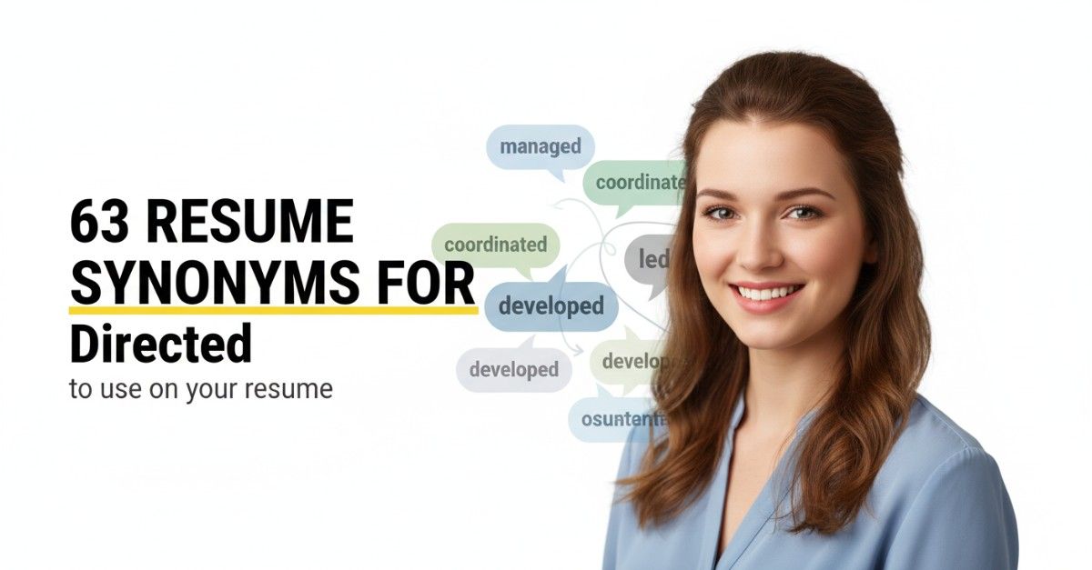 63 Resume Synonyms for Directed To Use On Your Resume