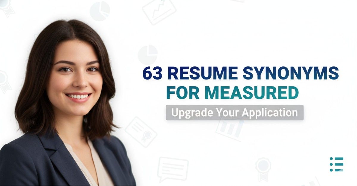 63 Resume Synonyms for Measured To Use On Your Resume